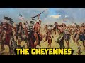 The Cheyennes - The Warriors of the Great Plains - See U in History