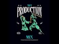 Production Mix VOL 1