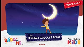 Dada and Me | The Shapes and Colours Song (Voice Only) | Zain Bhikha feat. Zain Bhikha Kids