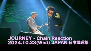 JOURNEY - Chain Reaction 2024.10.23(Wed) JAPAN 日本武道館