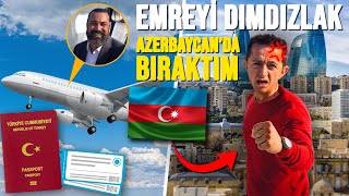 EMRE GÜL'Ü AZERBAYCAN'DA DIMDIZLAK BIRAKTIM @emregull @yucelbattal @sinanpoyraz80