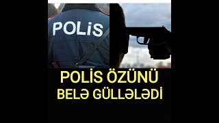 Balakende POLİS ozunu kucenin ortasinda gulleledi