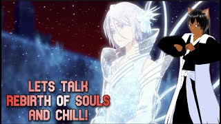 LETS TALK ABOUT BLEACH REBIRTH OF SOULS \u0026 CHILL #bleachros #bleachanime