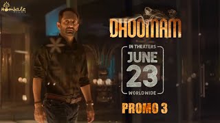 Dhoomam Promo 3|23rd June Release |Fahadh Faasil |Aparna|PawanKumar| Vijay Kiragandur| Hombale Films
