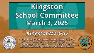 Kingston School Committee: 3/3/25