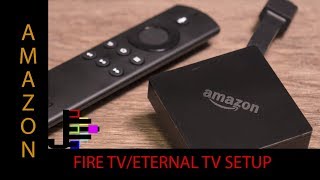 Eternal TV Setup on NEW 4K FIRE TV