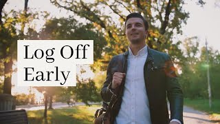 Log Off Early Video Template (Editable)