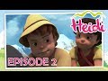 HEIDI - EPISODE 2 - FIRST DAY IN THE MOUNTAINS