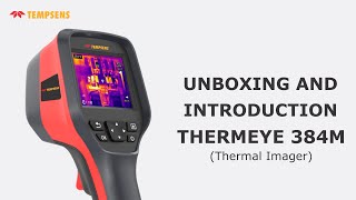 Unboxing  and Introduction of THERMEYE 384M (Thermal Imager )