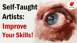 Self Taught Artists: This is How to Improve Your Skills