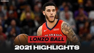 Best of Lonzo Ball - 2021 Pelicans Highlights