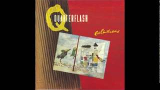 Quarterflash - Is It Any Wonder