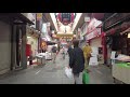 【大阪】osaka afternoon walk 2021 5 16心斎橋筋商店街 道頓堀 黒門市場 日本橋 新世界