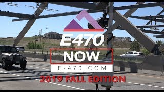 E-470 Now: 2019 Fall Edition - Video