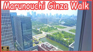 Tokyo walk 4K,Japan - marunouchi ginza walking tour 2022 tokyo walking tour 2022 , 丸の内 有楽町 銀座 散歩