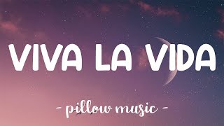 Viva La Vida - Coldplay (Lyrics) 🎵