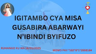 MISA N'ISENGESHO RYO GUSABIRA ABARWAYI Ruhango kuwa 16/01/2025