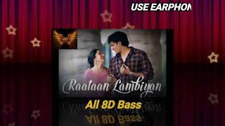 Raatan Lambiyan 8D blow sound | |  All 8D Bass