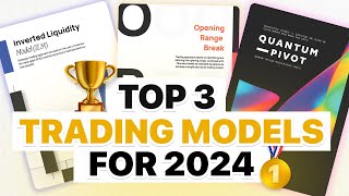 Top 3 Trading Models for 2024 [FULL GUIDE]