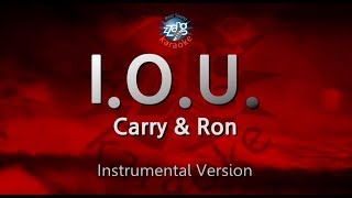 Carry & Ron-I.O.U. (MR/Inst.) (Karaoke Version)