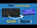 TUTORIAL - The JavaScript Math Object (Including Random Number Generator)