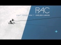 RAC - Can't Forget You ft. Chelsea Lankes