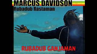 MARCUS DAVIDSON - RUBADUB GANJAMAN