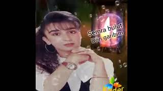 SEMRA BULUT - DÖN GARİBİM