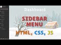 Sidebar Menu with HTML, CSS, and JavaScript - How to build Sidebar Menu with HTML, CSS, JavaScript