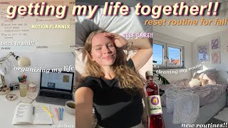 GETTING MY LIFE TOGETHER & RESET ROUTINE!!🌱 cleaning, running errands, wellness, productivity, etc.