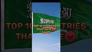 top 10 countries that hate saudi #shorts #video #viral