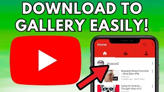 (QUICK & EASY) How To Download YouTube Videos to Phone's Gallery Without Any App - 2024