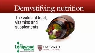 Demystifying Nutrition — Longwood Seminar