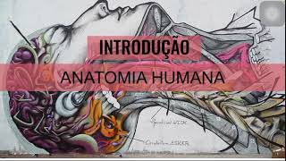 #1 INTRODUÇÃO A ANATOMIA HUMANA