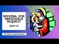Day 5 - Novena for Impossible Request