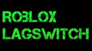 Ngspicy Videos - lag switch v2 roblox