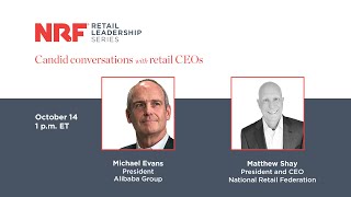 NRF Retail Leadership Series: Michael Evans, President, Alibaba Group