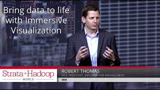 Bring data to life with Immersive Visualization - Robert Thomas (IBM)