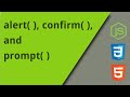 alert, confirm, and prompt dialogs with JavaScript