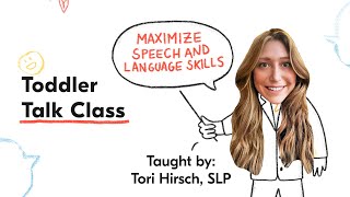 Speech Blubs Toddler Talk Class with Speech Therapist Tori Hirsch