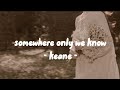 Somewhere only we know - Keane (Cover by Rhianne) | Lirik lagu terjemahan