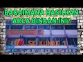 Arca Binaan || I LOVE SKK1 || Kunak