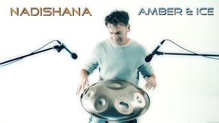 Nadishana 'Amber \u0026 Ice'