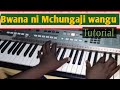 How to play Bwana ni Mchungaji wangu