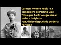 Carmen Romero Rubio - La compañera de Porfirio Díaz