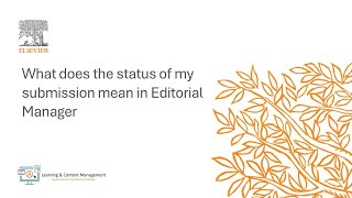 What does the status of my submission mean in Editorial Manager?