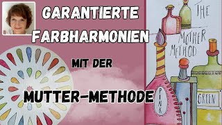 The Mother Method🖌️ die Mutter-Methode 🖌️ Farben mischen superleicht mit Harmonie-Garantie