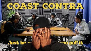 First Time Hearing | COAST CONTRA - NEVER FREESTYLE Reaction