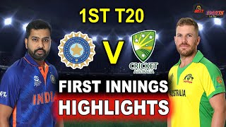 IND vs AUS 1st T20 FIRST INNINGS HIGHLIGHTS 2022 | INDIA vs AUSTRALIA 1st T20 HIGHLIGHTS 2022