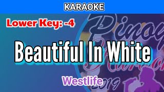 Beautiful In White by Westlife (Karaoke : Lower Key : -4)